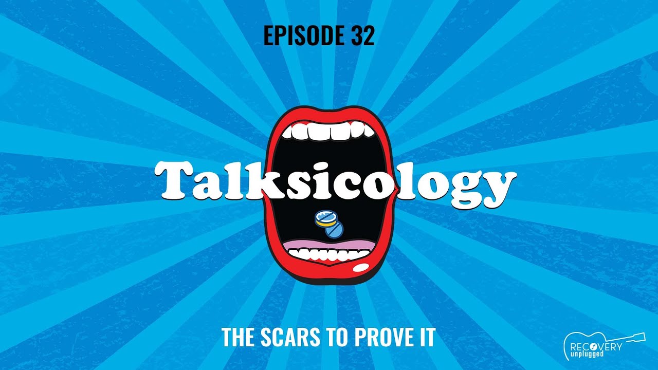 Talksicology: The Scars To Prove It (Ep. 32)
