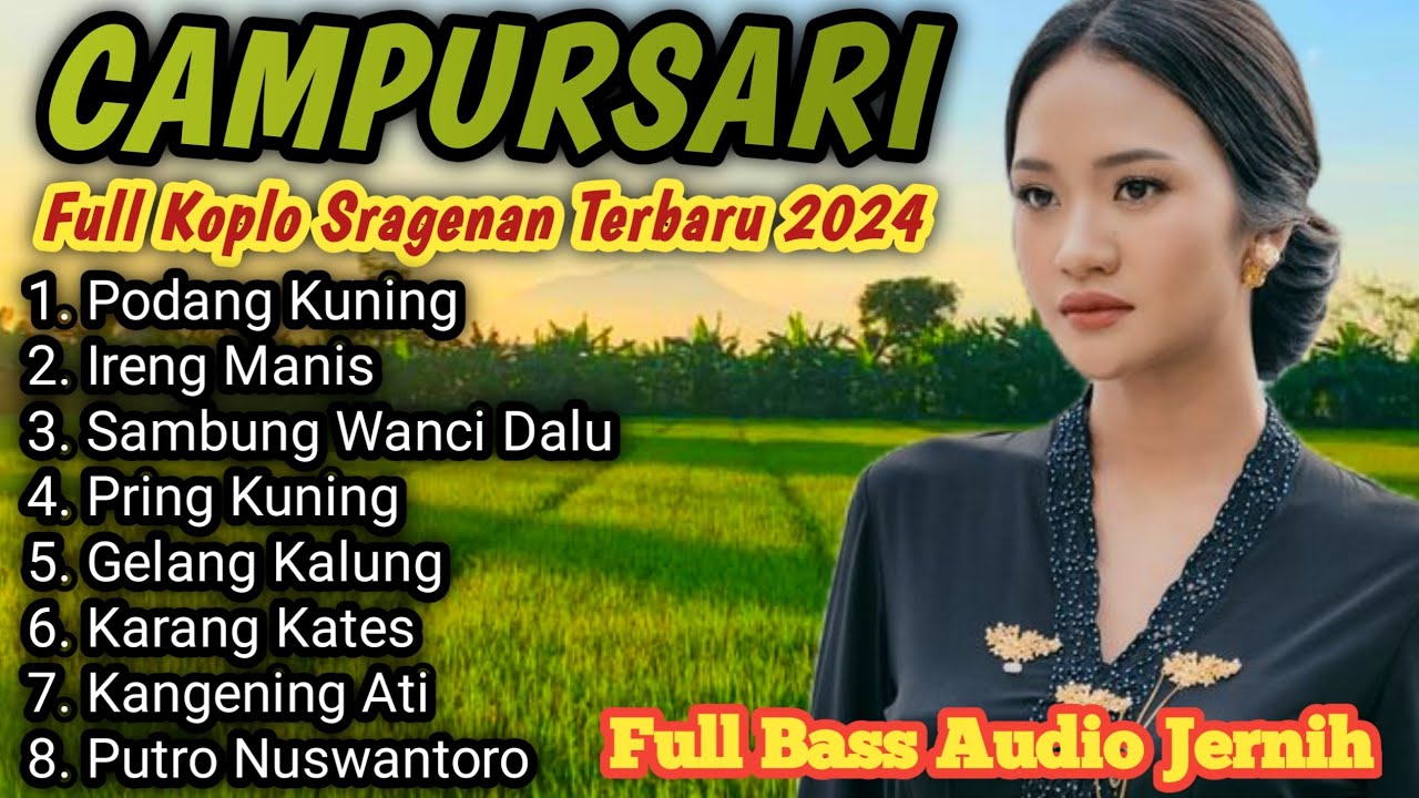 FULL CAMPURSARI KOPLO SRAGENAN TERBARU 2024 AUDIO JERNIH BASS GLERR