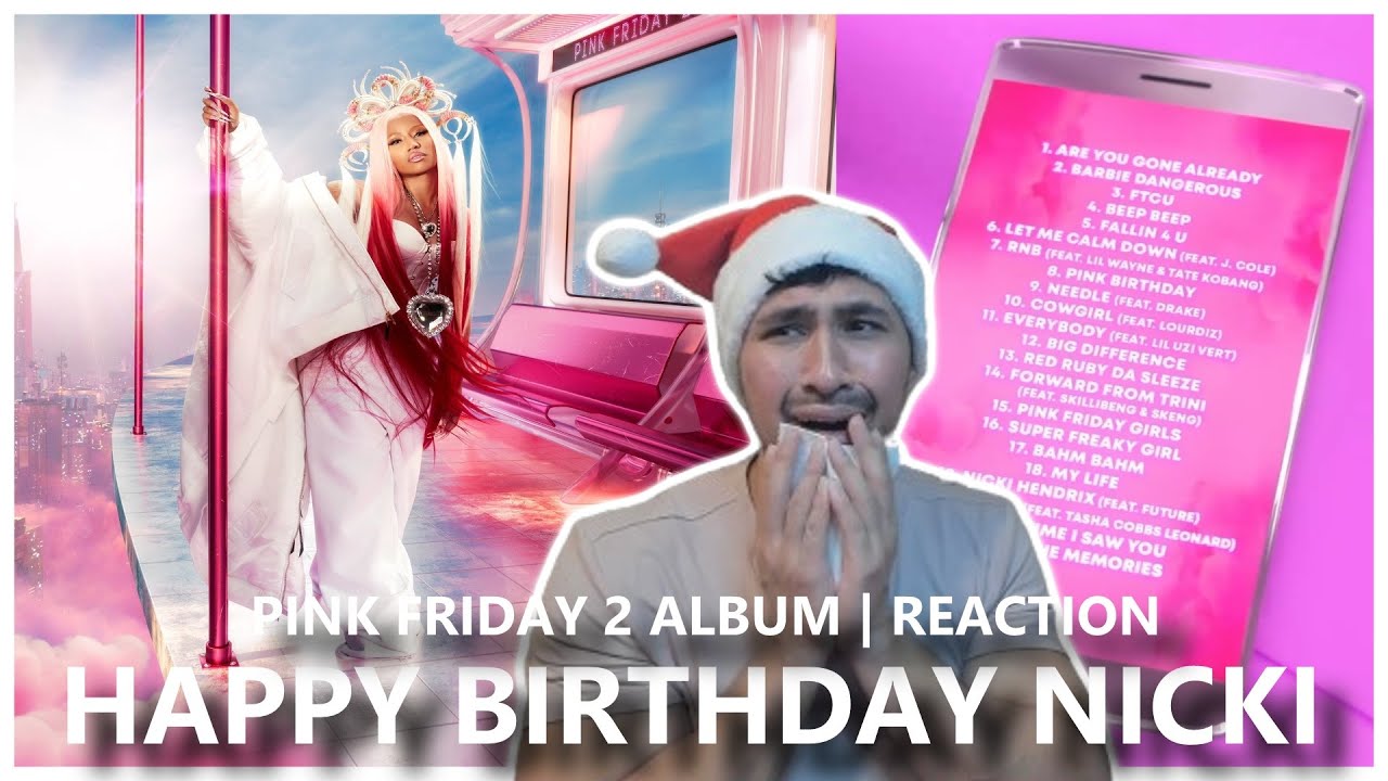 HAPPY BIRTHDAY TO THE QUEEN | NICKI MINAJ PINK FRIDAY 2 ALBUM REACTION/REVIEW!
