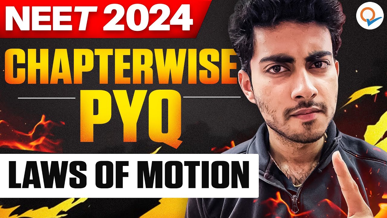 LAWS OF MOTION | NTA PYQ SERIES | NEET 2024  | AAYUSH KUMAR VERMA