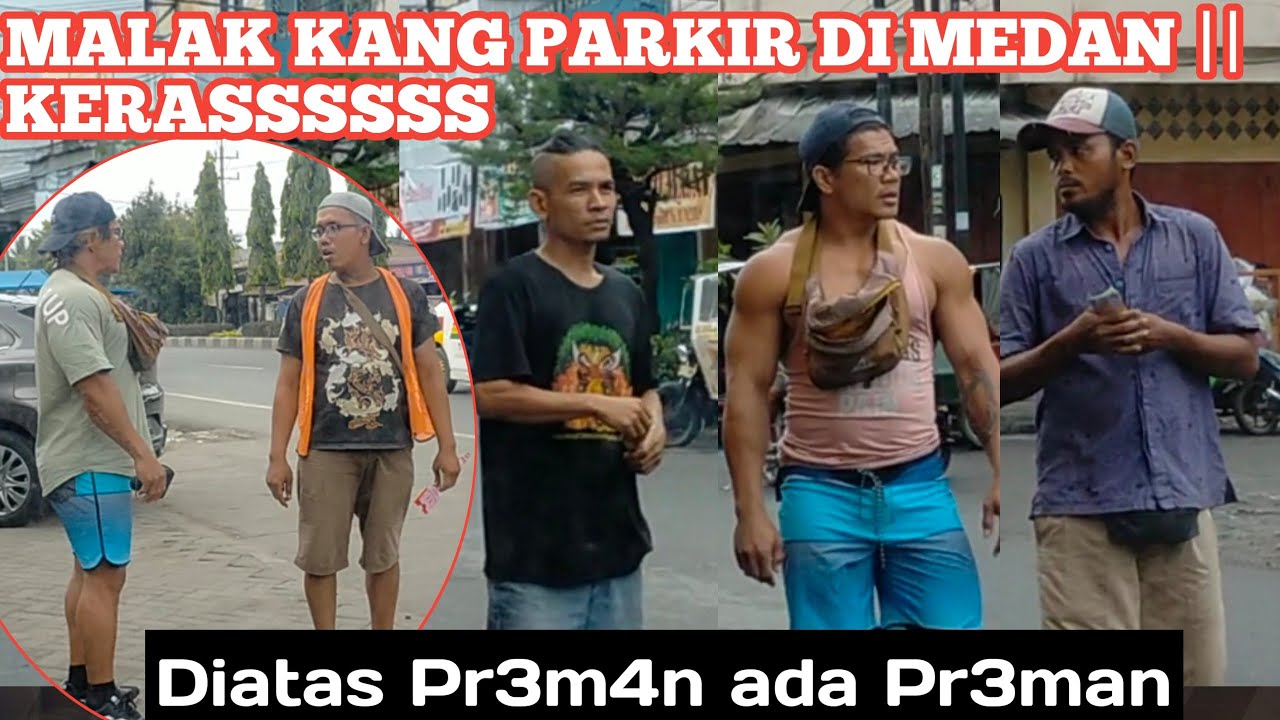 Uji ny4li || M4lak Kang Parkir di Medan || J4tah Pr3man