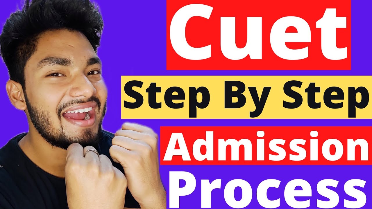 CUET 2022 Step by Step Complete Admission Process | Most important video