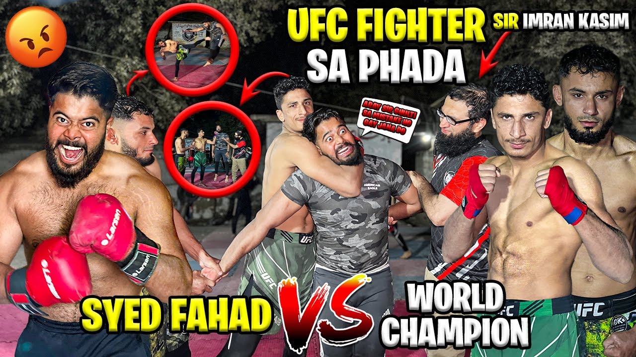 UFC FIGHTER SA PHADA SYED FAHAD VS WORLD CHAMPIONS 😡 MMA FIGHTERS 🥊 | IMRAN KASIM | THE FUN FIN |