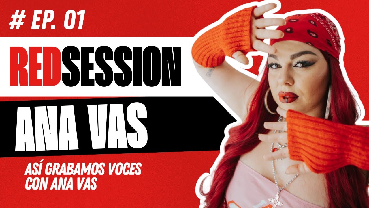 Grabamos y hacemos la Producción Vocal para ANA VAS | RED SESSION 01