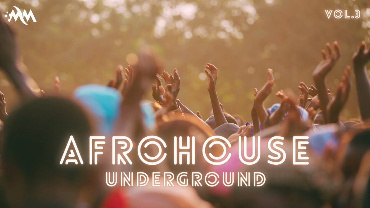 Afro House Underground | Sun El Musician, Tina Ardor, Kreative Nativez | Vol.3