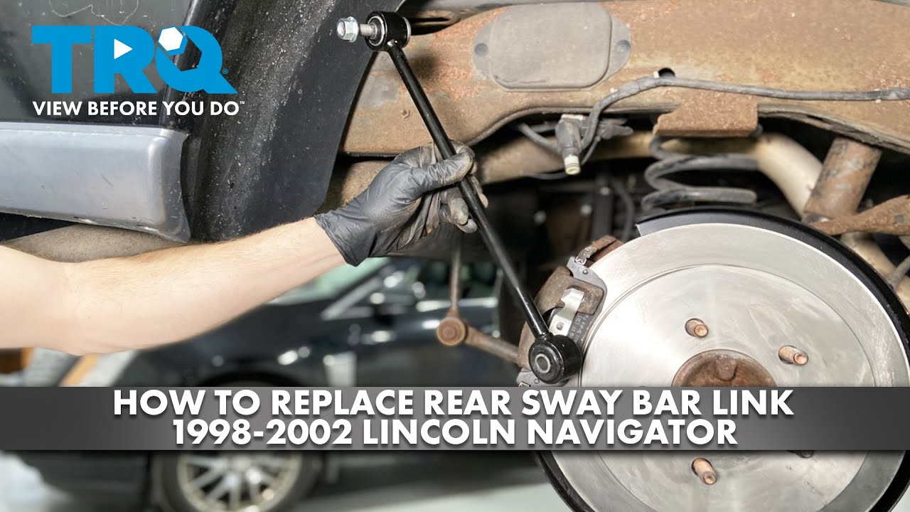 How to Replace Rear Sway Bar Link 1998-2002 Lincoln Navigator