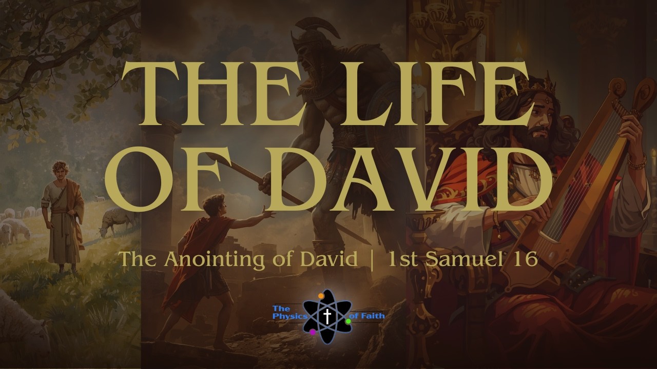 The Life of David: David is Anointed