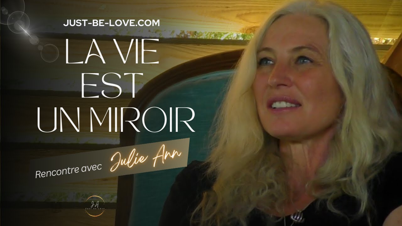 La vie est un miroir - Julie Ann