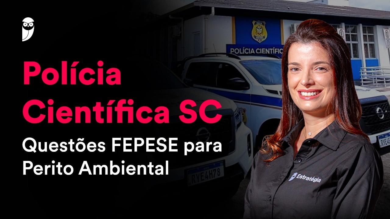 Concurso Polícia Científica SC: Questões FEPESE para Perito Ambiental