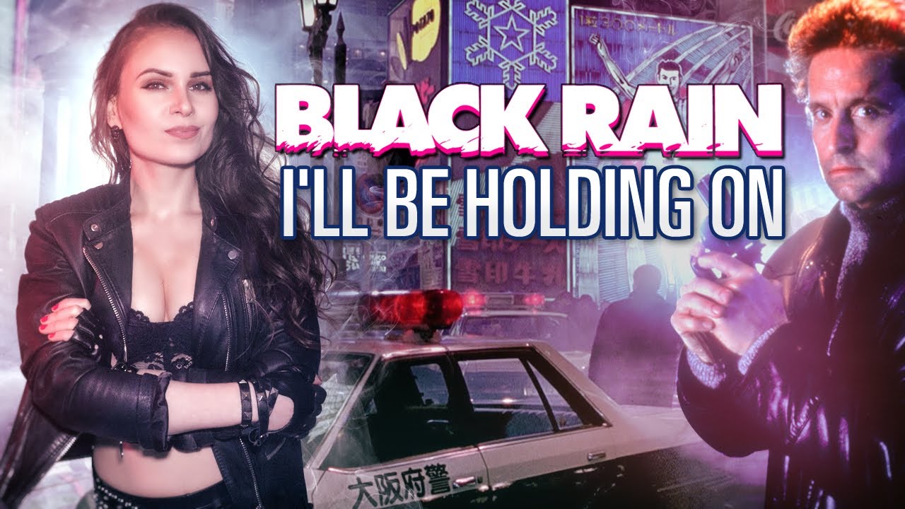 I'll Be Holding On (cover) - Black Rain Soundtrack - Gregg Allman - Hans Zimmer | Katja Savia
