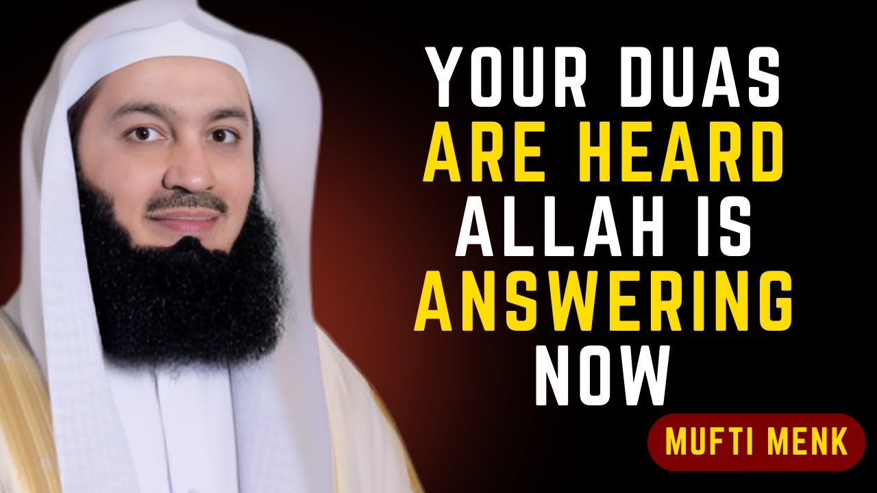 Your Duas Are Heard — Allah Is Answering Now | Mufti Menk #islamicmotivation #islamicreminder