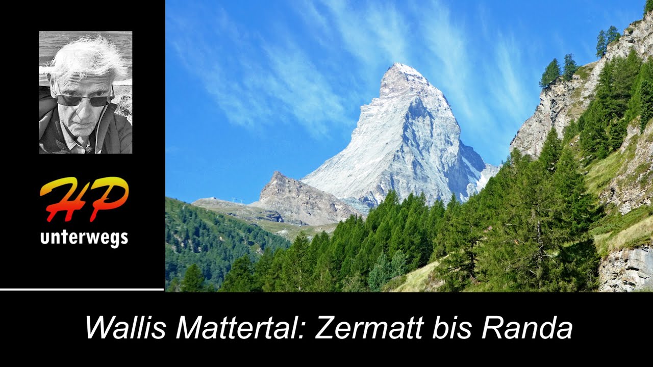 Mattertal im Wallis &ndash; Zermatt bis Randa
