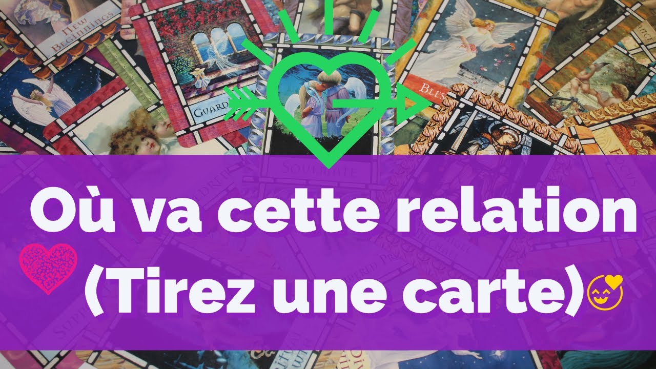O&ugrave; va cette relation ? Amour 💖 ( Tirez une carte )