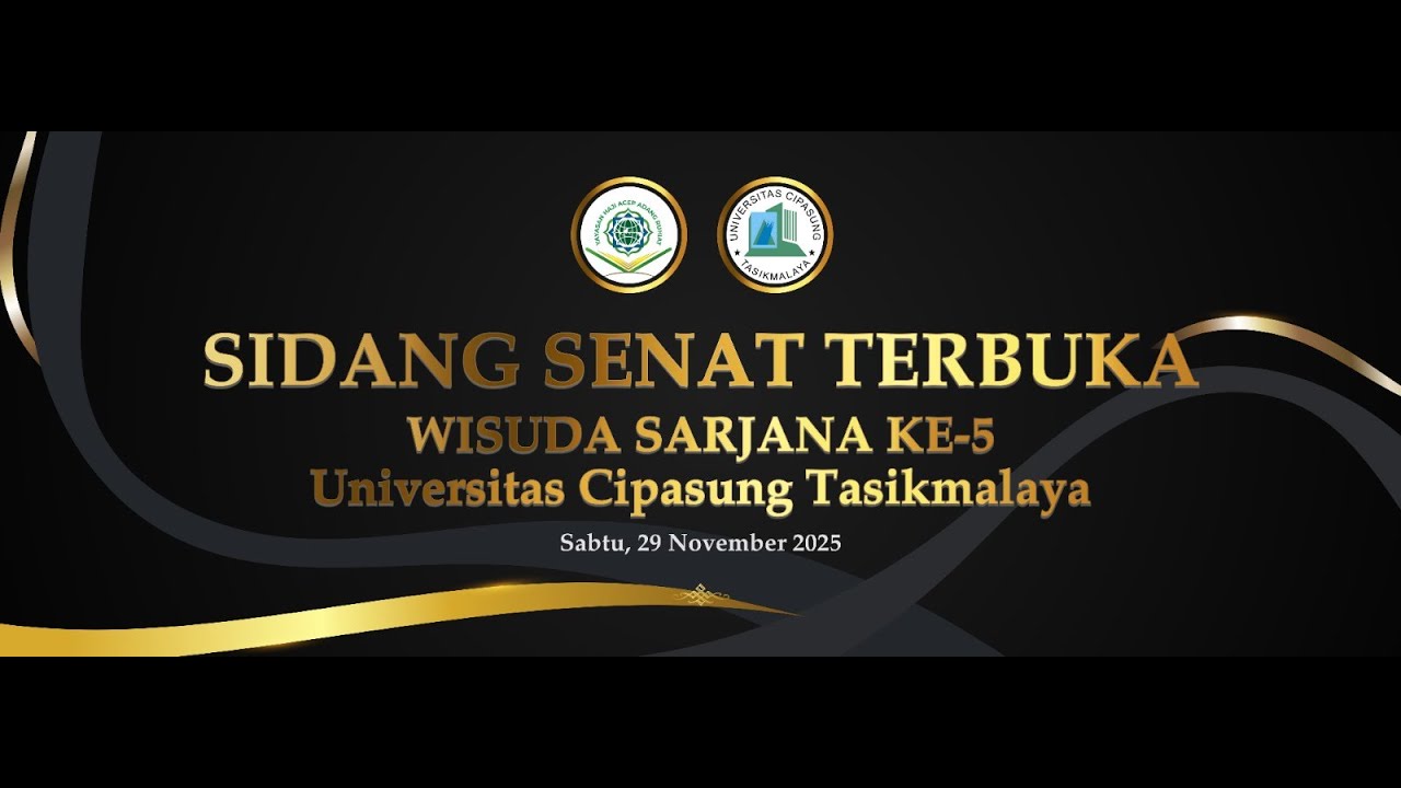 SIDANG SENAT TERBUKA WISUDA SARJANA KE-5 UNIVERSITAS CIPASUNG TASIKMALAYA