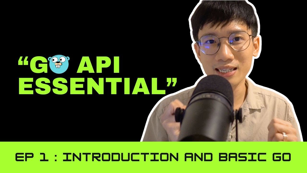 รู้จักภาษา Go / Go Module และ Go package กัน | GoAPI Essential - EP. 1