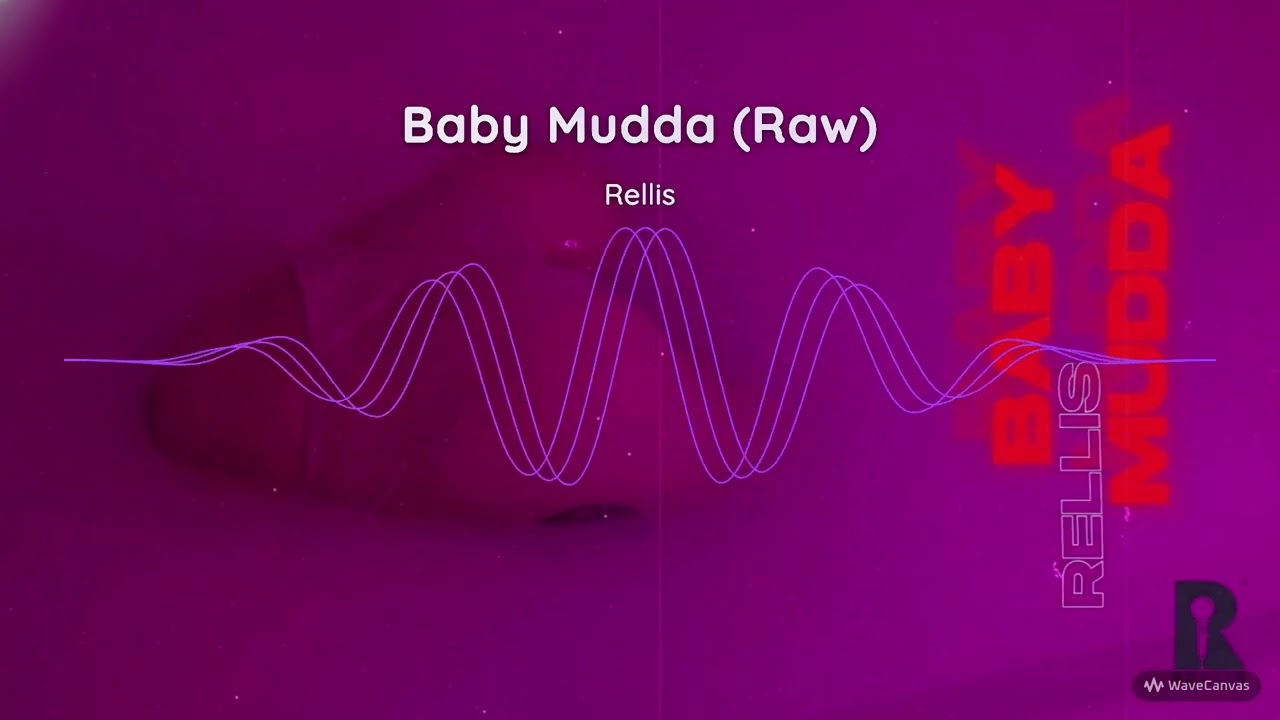 Rellis - Baby Mudda (Raw) Visualiser