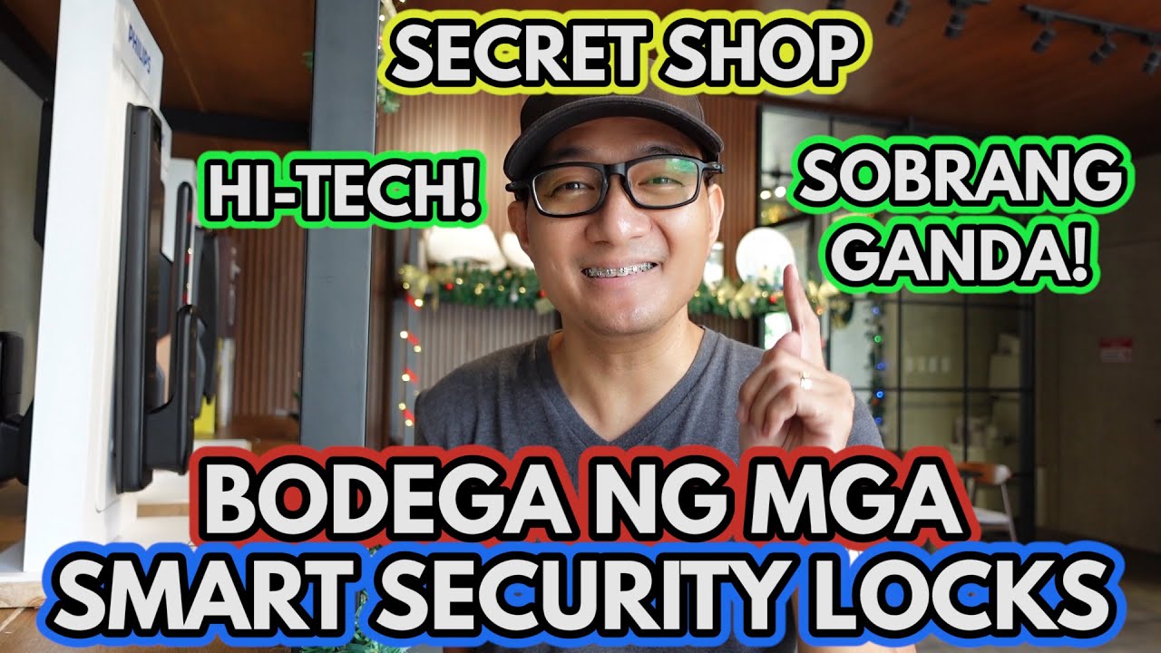 BODEGA NG MGA PINAKA MAGANDANG SMART SECURITY LOCK SYSTEM SA BAHAY AT SA BUSINESS!
