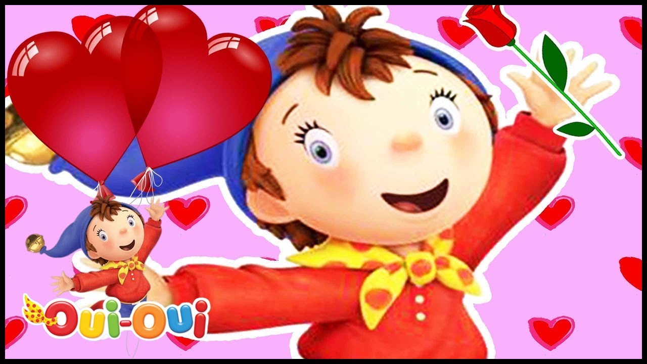Oui Oui Officiel 💛LA SAINT VALENTIN COMPILATION💛Dessin Animé Complet En Français💛NOUVEAU ÉPISODE
