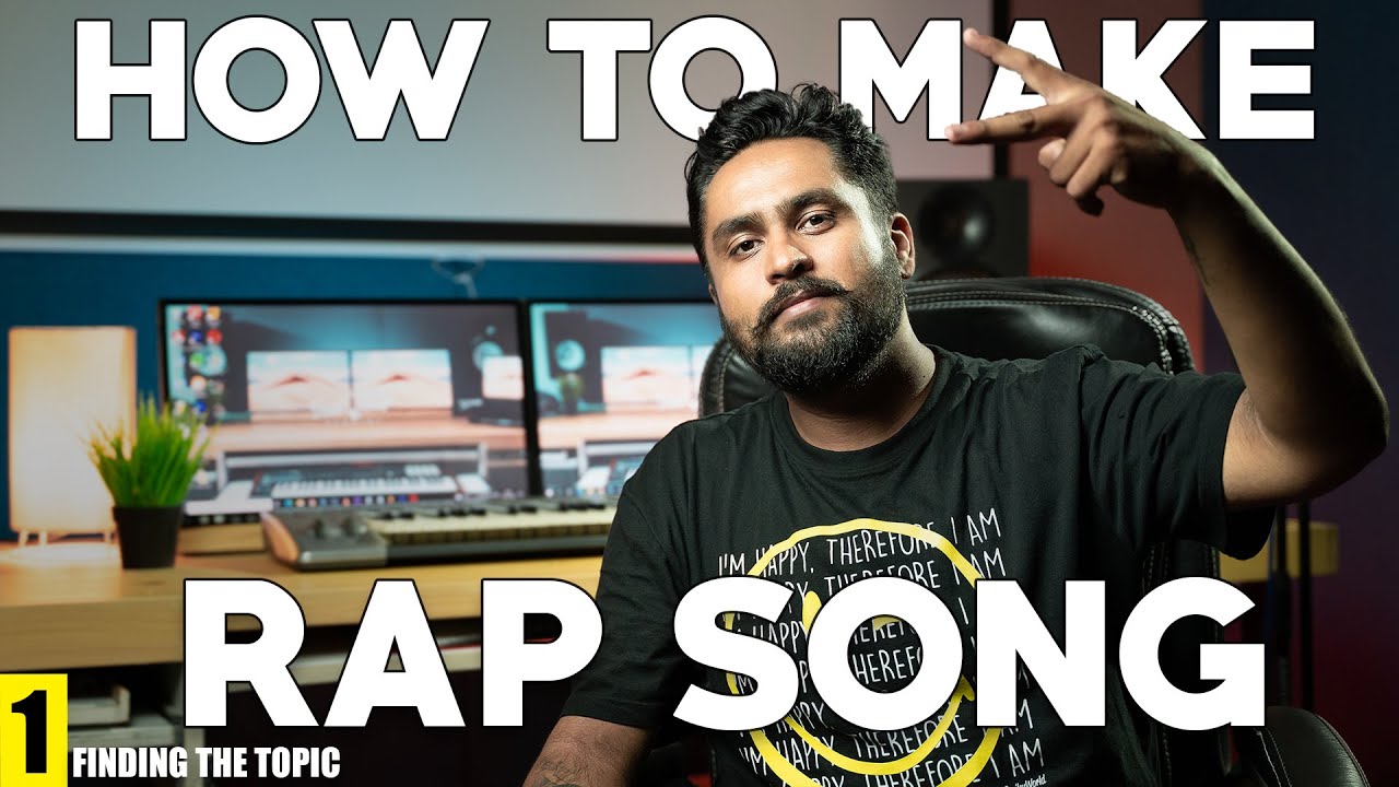 How to MAKE a RAP SONG in HINDI [2022] -  Part 1 - THE FIRST STEP!
