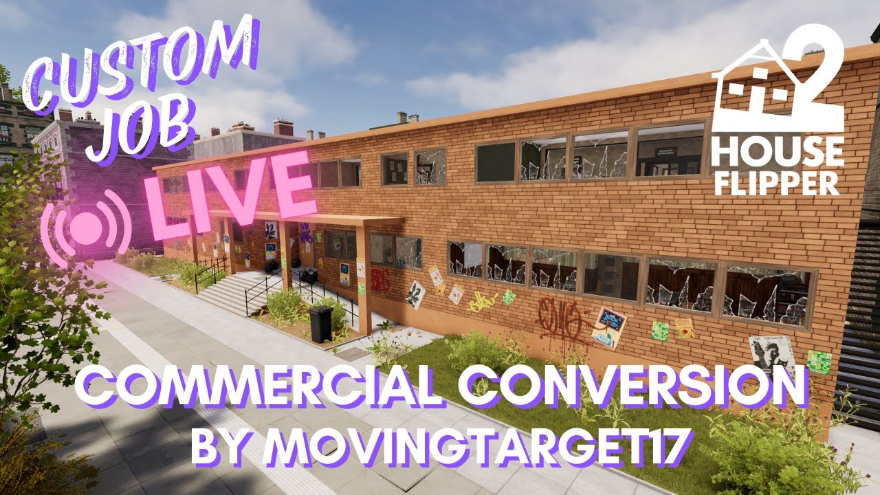 LIVE Commercial Conversion | Custom Job | House Flipper 2 | No Commentary