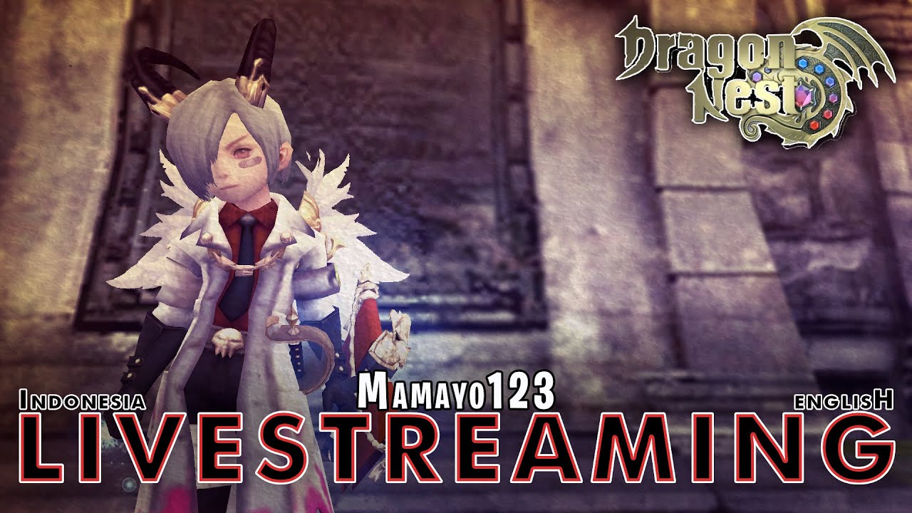 [ID/EN] APALAAAAHHH | Dragon Nest : Classic