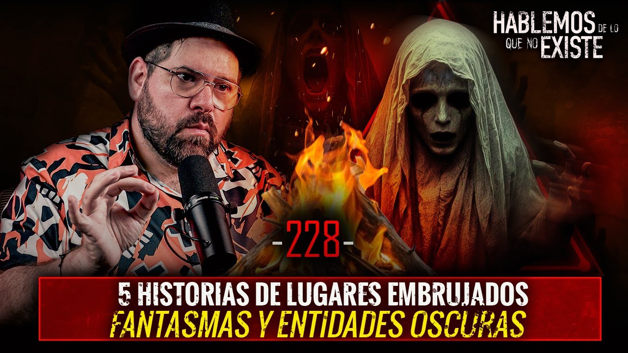 5 Historias de Lugares EMBRUJADOS, Fantasmas y Entidades Oscuras | EP 228| EL NARRADOR