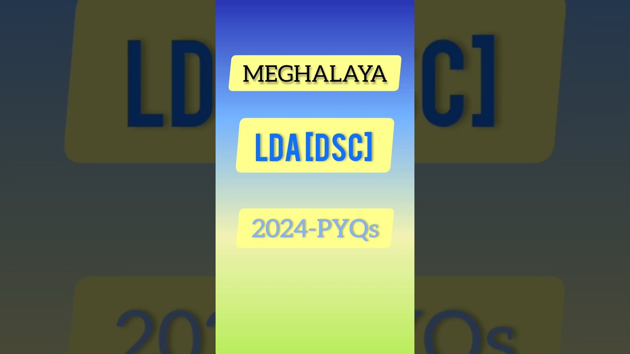 LDA DSc PYQs | Meghalaya