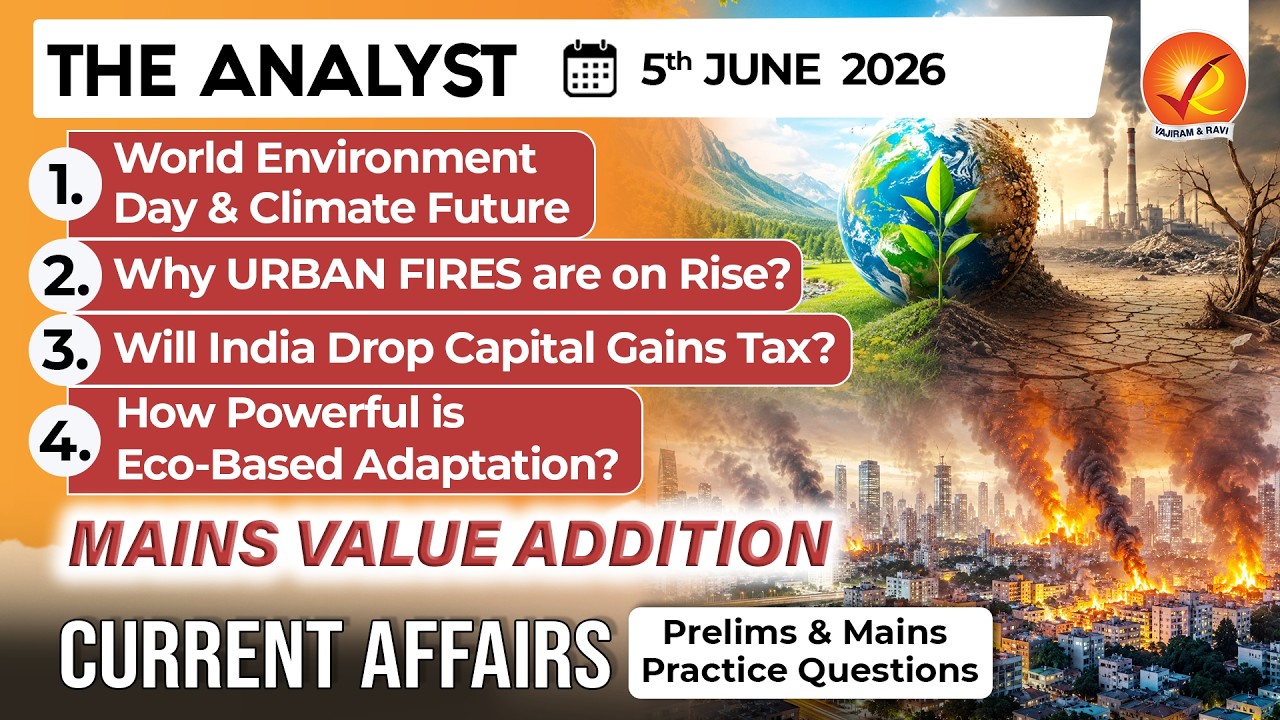 Current Affairs Today 5 June 2026 I UPSC Daily Current Affairs I The Hindu Analysis I The Analyst