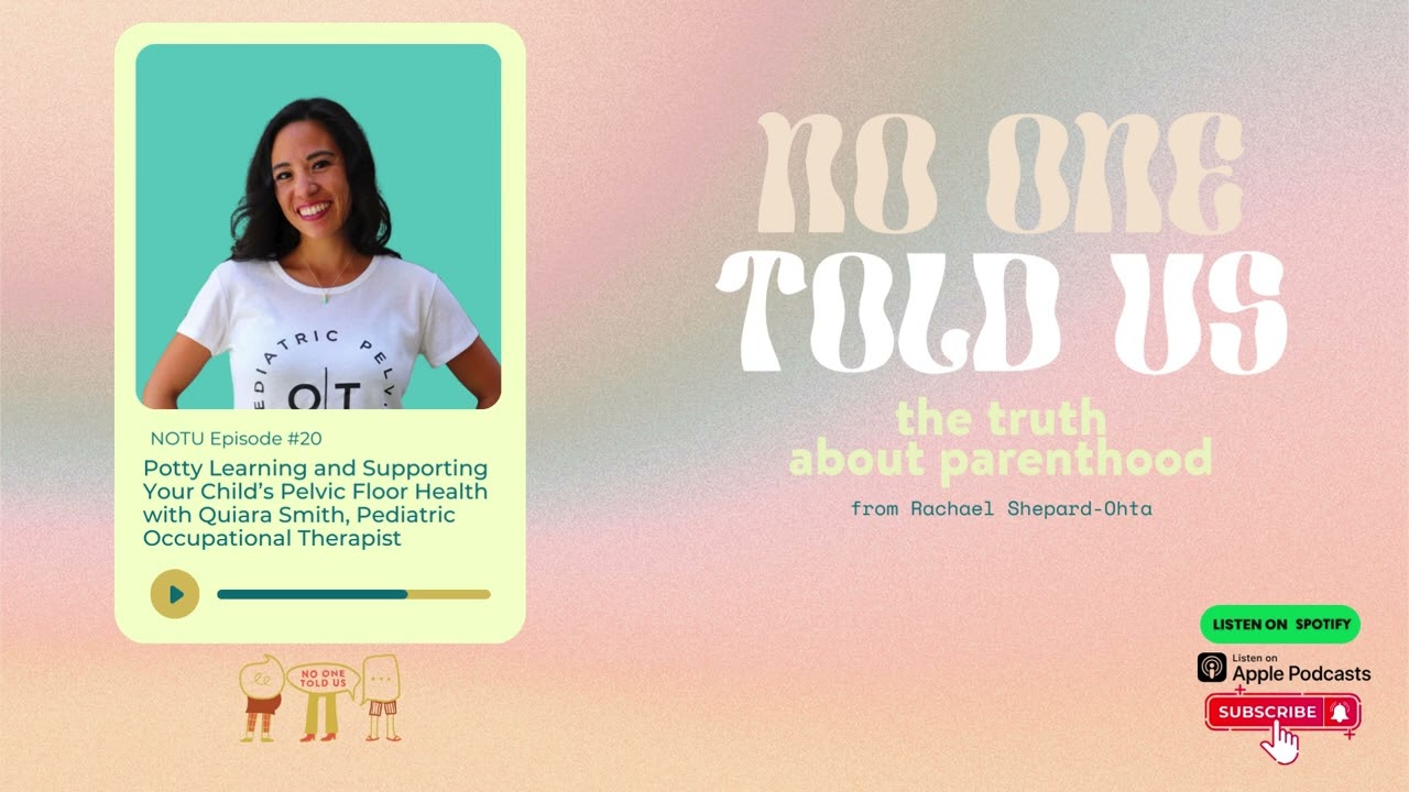 Potty Learning and Supporting Your Child’s Pelvic Floor Health with Quiara Smith