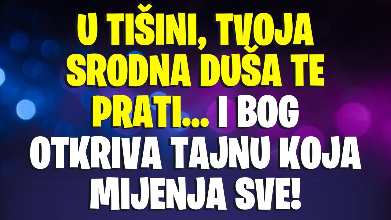 💫U TIŠINI, TVOJA SRODNA DUŠA TE PRATI… I BOG OTKRIVA TAJNU KOJA MIJENJA SVE!