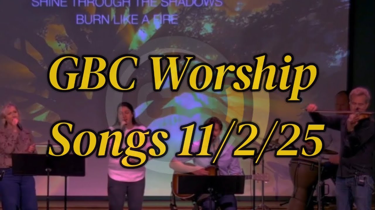 YOUR NAME IS POWER, HEALING, & LIFE!! - Grace Bible Church Worship Songs 11/2/25