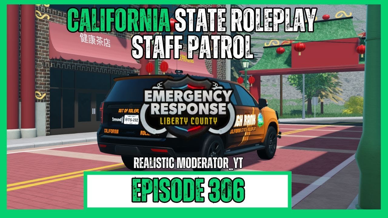 Moderating in California State Roleplay | ERLC Staff Patrol