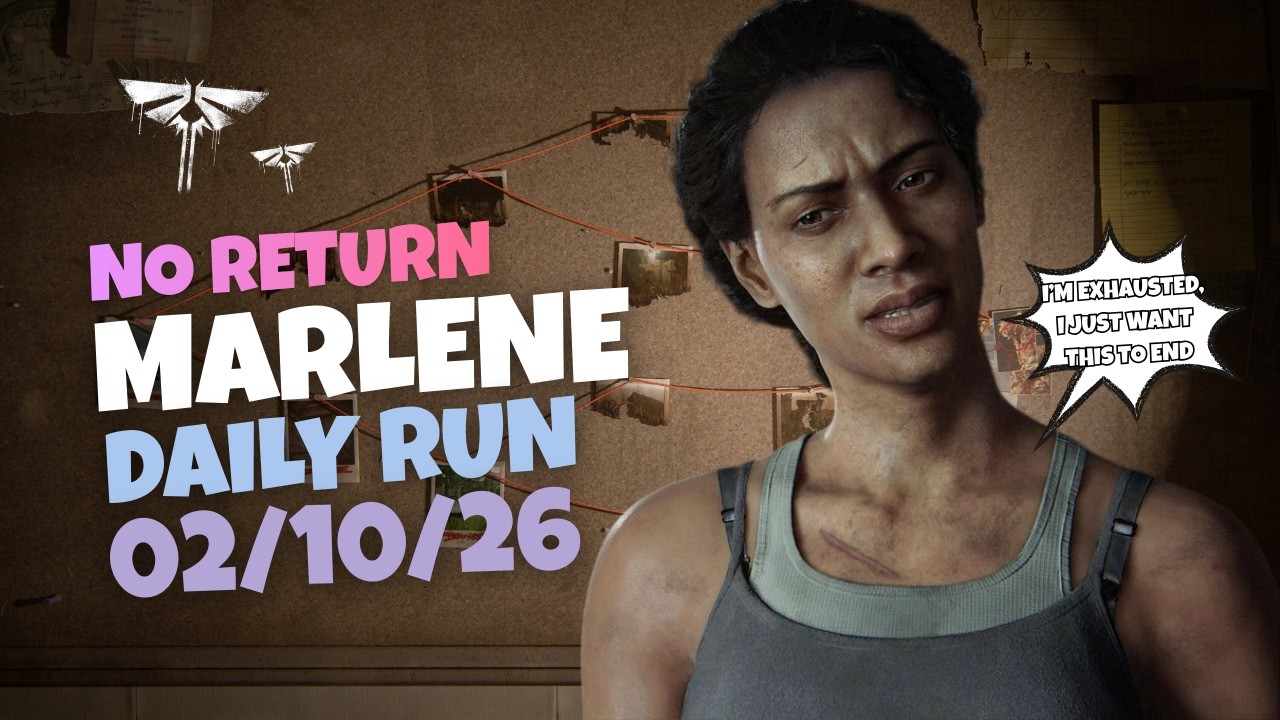 No Return | Daily Run on Grounded as Marlene (2/10/26) | The Last of Us Part II Remastered [PS5]