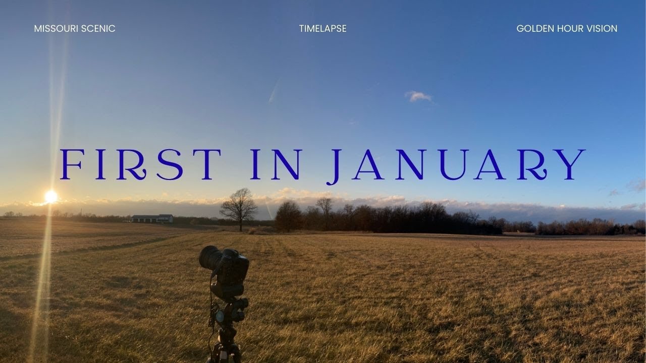 Timelapse:  First in January