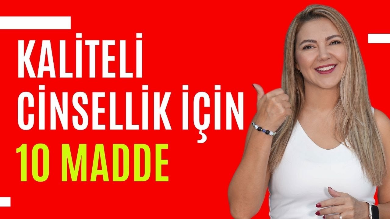 Kaliteli Cinsellik İçin 10 Madde I Op. Dr. Azer Aras Uluğ