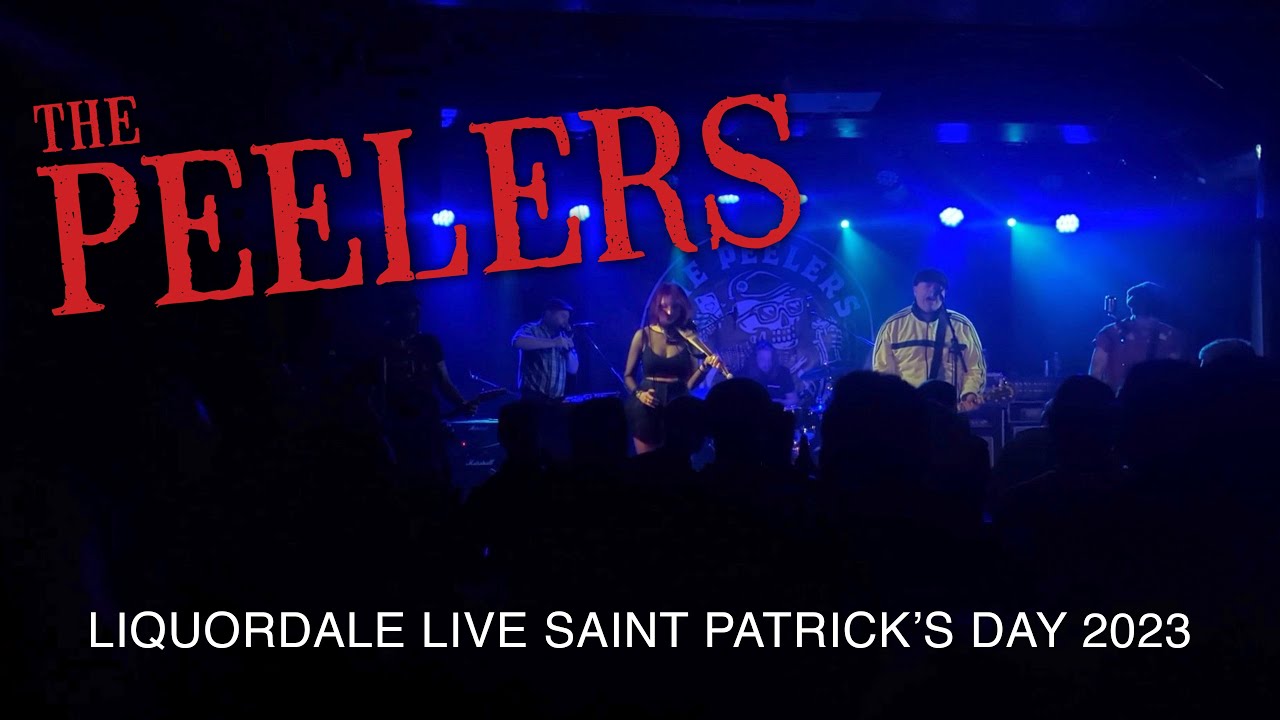 The Peelers - Liquordale Live Saint Patrick's Day 2023