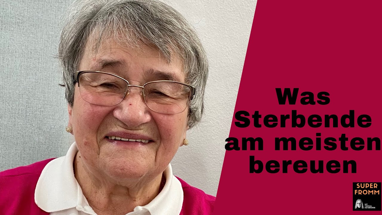 Was Sterbende am meisten bereuen