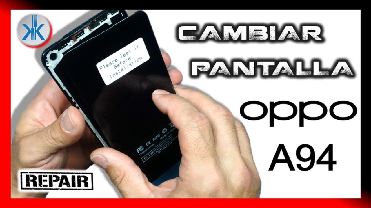 👍 COMO CAMBIAR PANTALLA OPPO A94