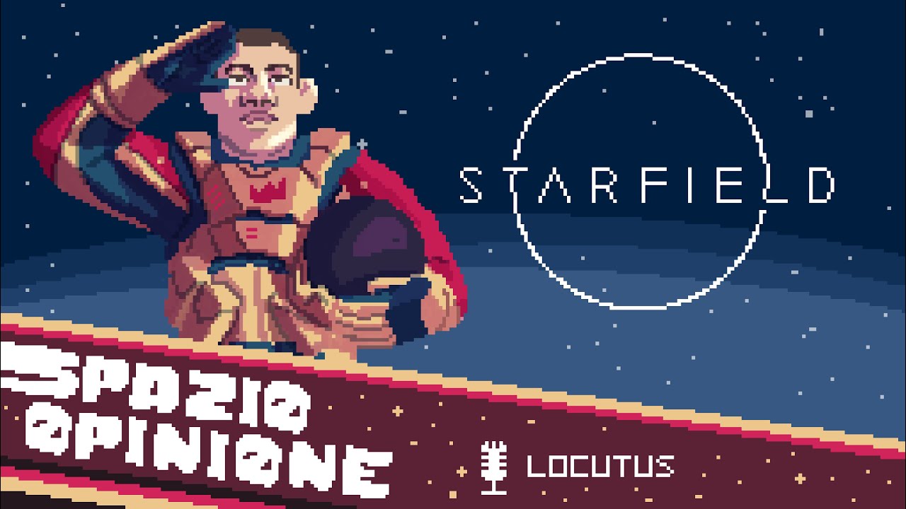 STARFIELD - Spazio Opinione