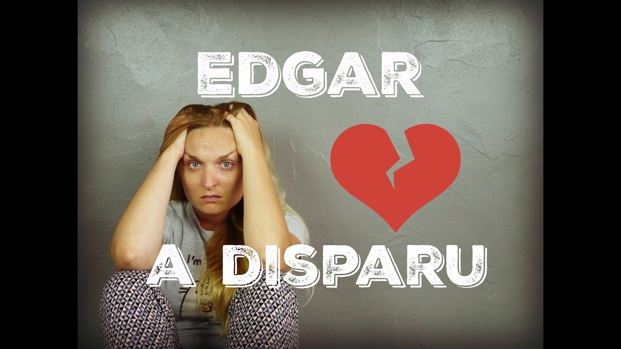 EDGAR A DISPARU