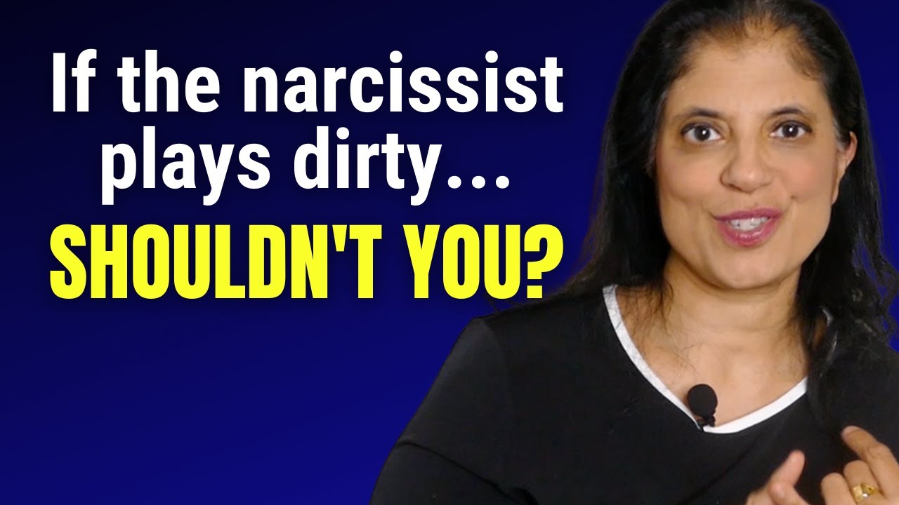 The narcissist plays dirty... should you play dirty too?