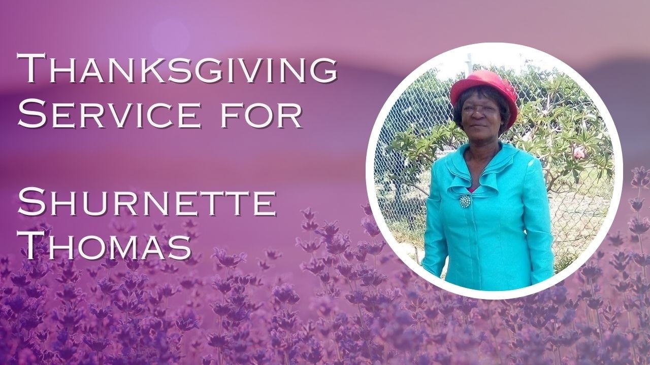 Thanksgiving Service for the life of Shurnette Thomas