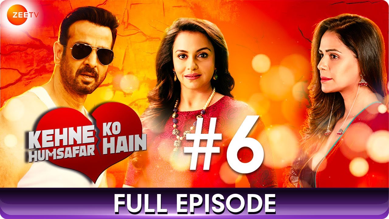 Kehne Ko Humsafar Hain - Ep 6 - A Story Of Love, Pain & Relationships - Hindi Web Series - Zee TV