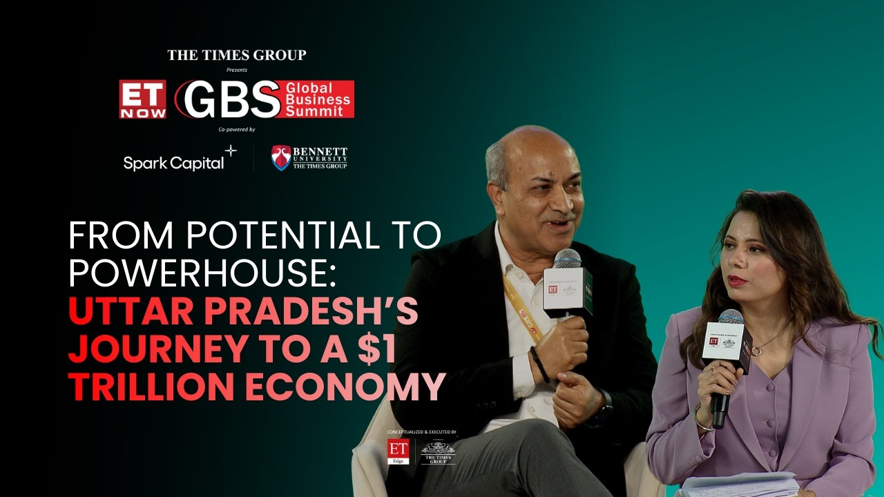 From Potential to Powerhouse: Uttar Pradesh’s Journey to a $1 Trillion Economy | GBS 2026