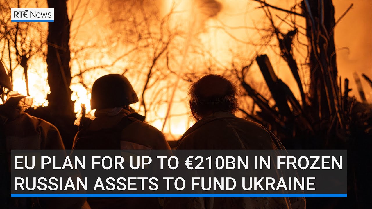 EU plan for up up &euro;210bn in frozen Russian assets to fund Ukraine