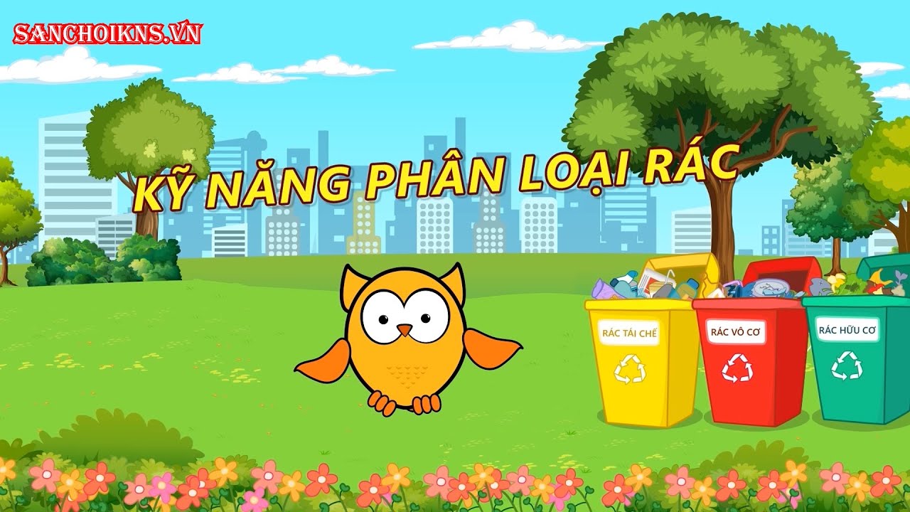 1.10 Chủ đề Kỹ năng phân loại rác