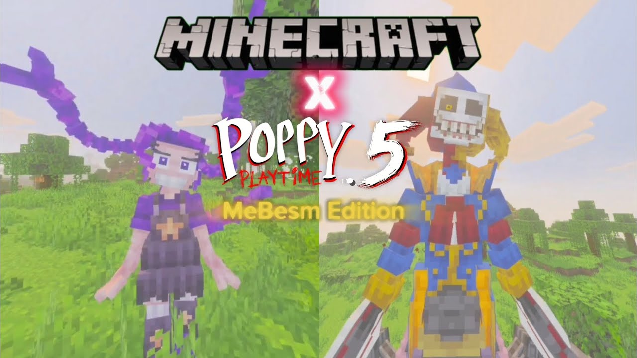 Poppy Playtime Chapter 5 addon Minecraft Bedrock MeBesm Edition (unofficial) by @MeBesm