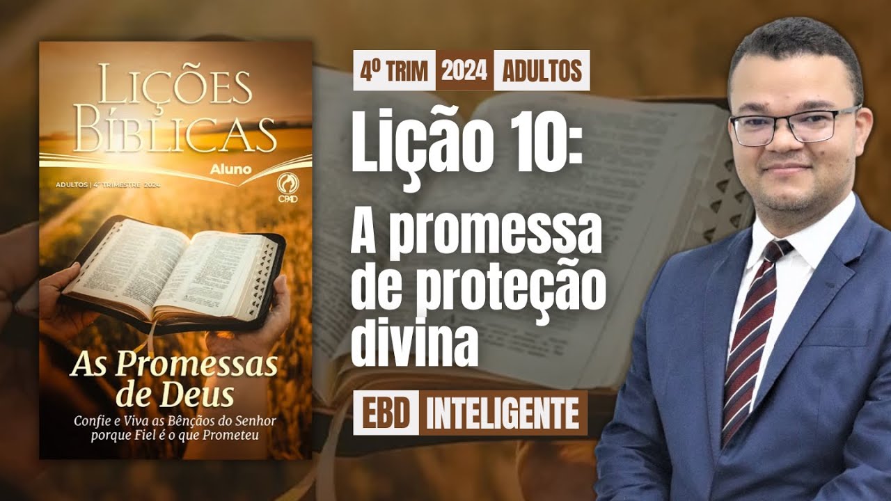 Lição 10 [Adultos] - A promessa da proteção divina - EBD Inteligente