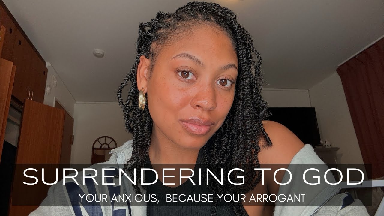 Learning to Surrender Control & Give it to God