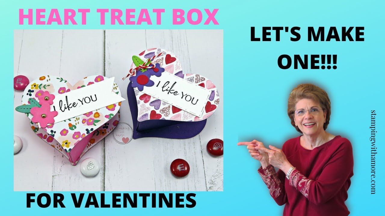 Heart Treat Box for Valentines/Lets Create One! #hearttreatbox #stampingwithamore #valentinetreatbox